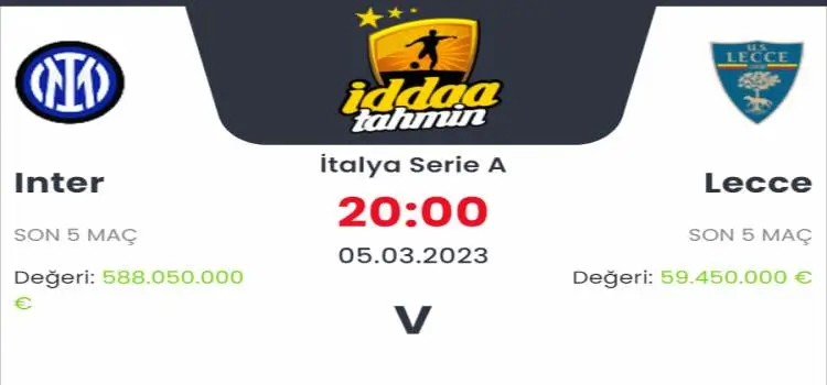Inter Lecce İddaa Maç Tahmini 5 Mart 2023