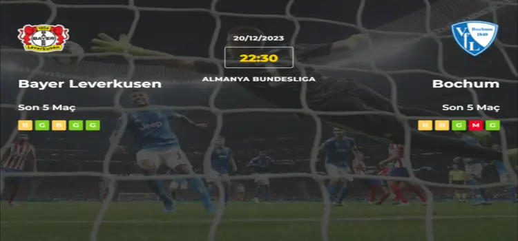 Bayer Leverkusen Bochum İddaa Maç Tahmini 20 Aralık 2023