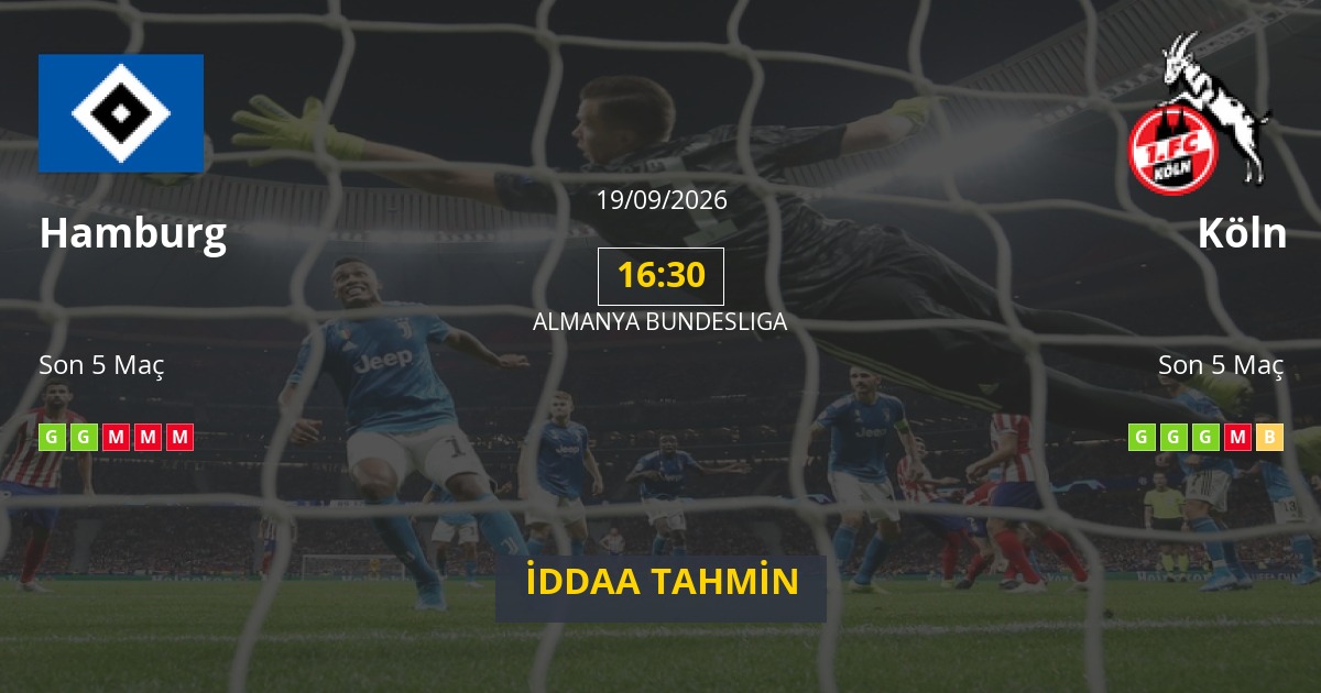 Hamburg Köln İddaa Maç Tahmini 19 Eylül 2026