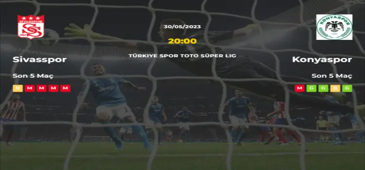 Sivasspor Konyaspor İddaa Maç Tahmini 30 Mayıs 2023