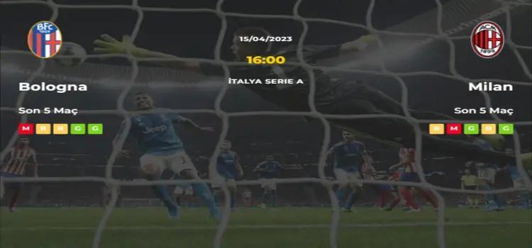Bologna Milan İddaa Maç Tahmini 15 Nisan 2023