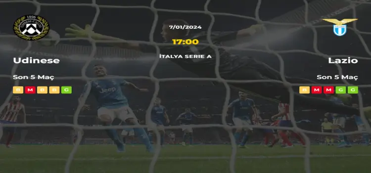 Udinese Lazio İddaa Maç Tahmini 7 Ocak 2024