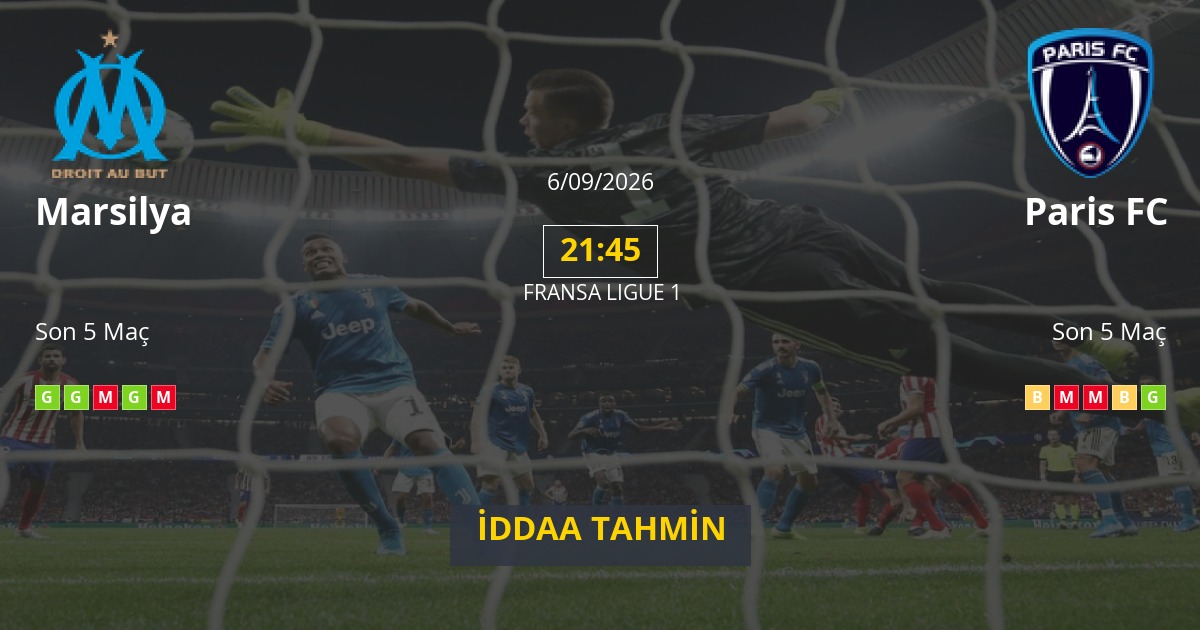 Marsilya Paris FC İddaa Maç Tahmini 06 Eylül 2026