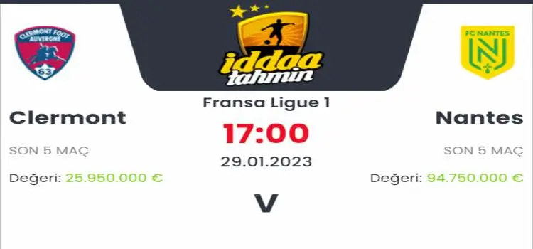 Clermont Nantes İddaa Maç Tahmini 29 Ocak 2023