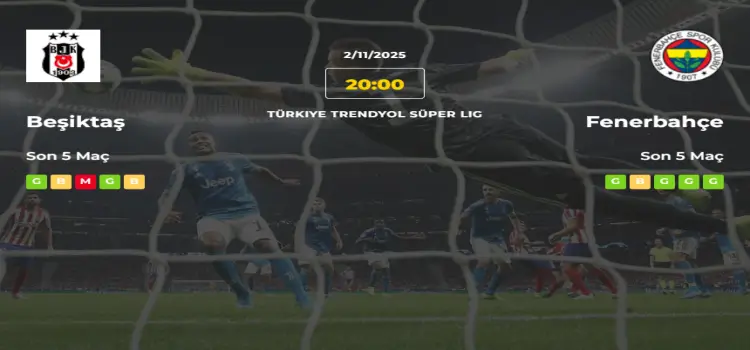 Beşiktaş Fenerbahçe İddaa Maç Tahmini 2 Kasım 2025