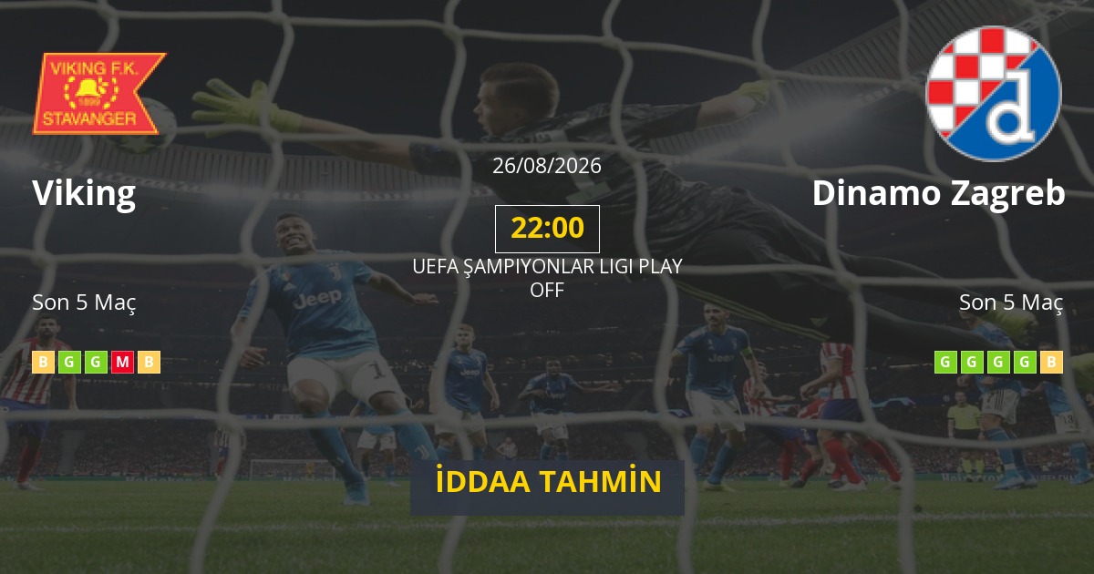 Viking Dinamo Zagreb İddaa Maç Tahmini 26 Ağustos 2026