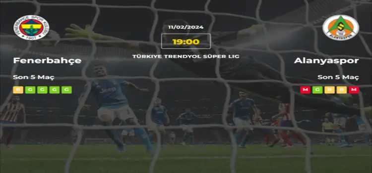 Fenerbahçe Alanyaspor İddaa Maç Tahmini 11 Şubat 2024