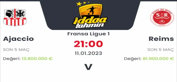 Ajaccio Reims İddaa Maç Tahmini 11 Ocak 2023