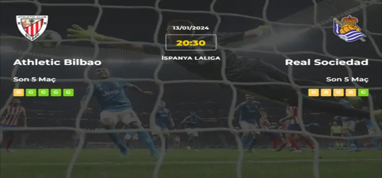 Athletic Bilbao Real Sociedad İddaa Maç Tahmini 13 Ocak 2024