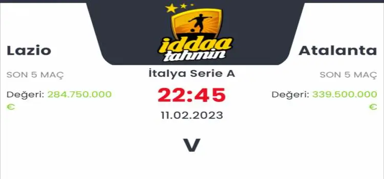 Lazio Atalanta İddaa Maç Tahmini 11 Şubat 2023