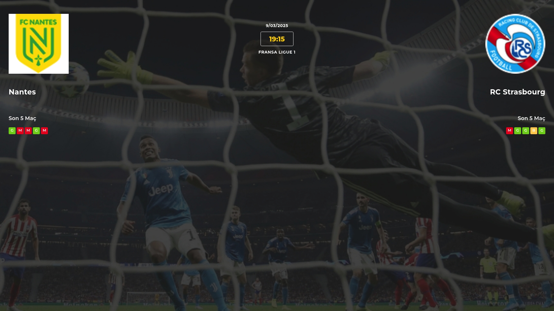 Nantes RC Strasbourg İddaa Maç Tahmini 09 Mart 2025