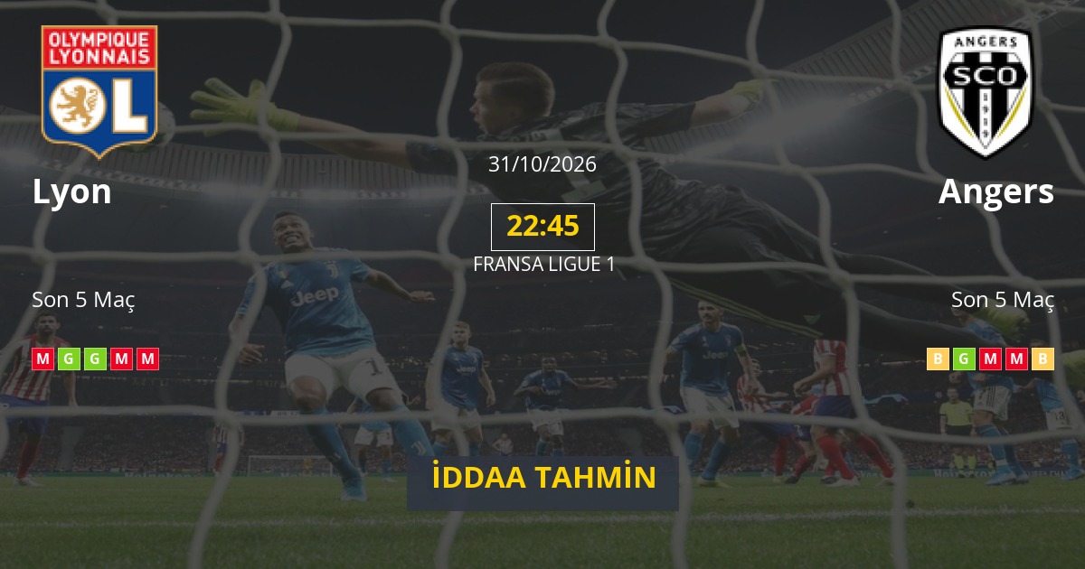 Lyon Angers İddaa Maç Tahmini 31 Ekim 2026