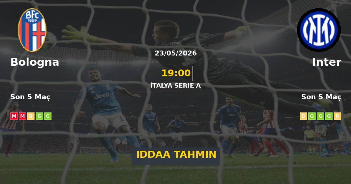Bologna Inter İddaa Maç Tahmini 23 Mayıs 2026
