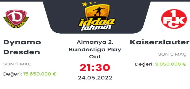 Dynamo Dresden Kaiserslautern İddaa Maç Tahmini 24 Mayıs 2022