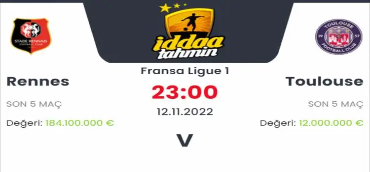 Rennes Toulouse İddaa Maç Tahmini 12 Kasım 2022