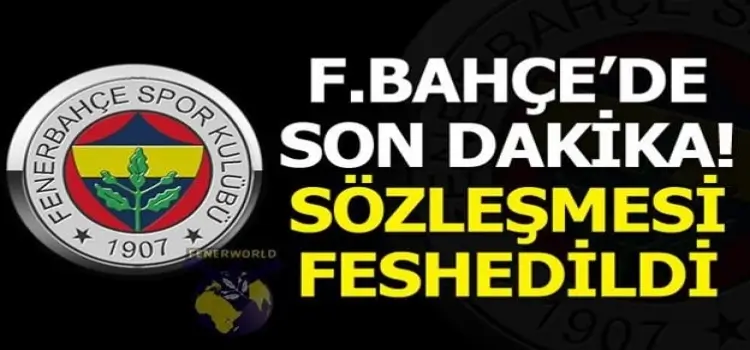Fenerbahçeli futbolcunun sözleşmesi feshedildi!
