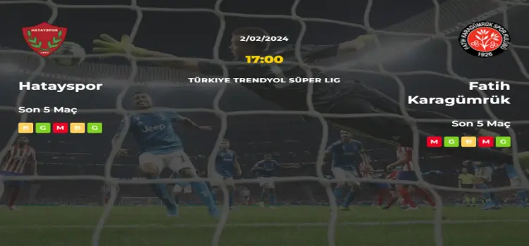 Hatayspor Fatih Karagümrük İddaa Maç Tahmini 2 Şubat 2024