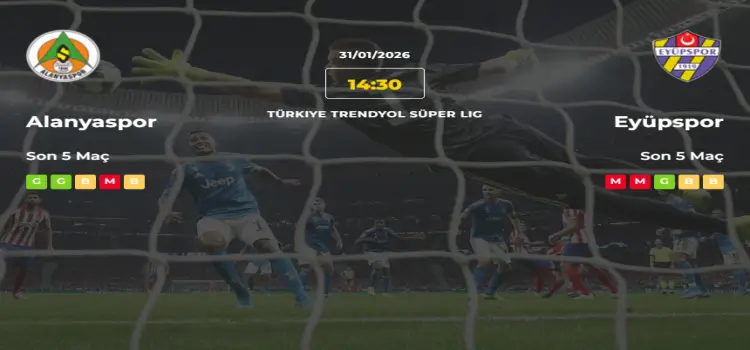 Alanyaspor Eyüpspor İddaa Maç Tahmini 31 Ocak 2026