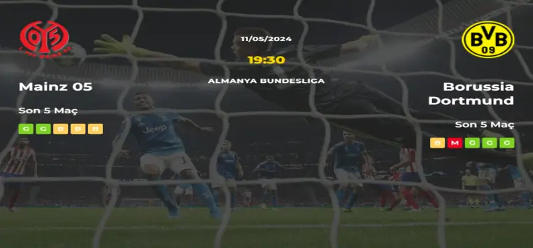 Mainz Borussia Dortmund İddaa Maç Tahmini 11 Mayıs 2024
