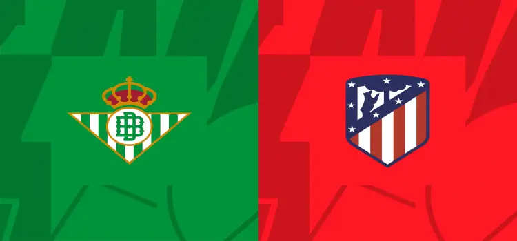 Real Betis Atletico Madrid İddaa Maç Tahmini 20 Ağustos 2023