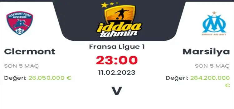 Clermont Marsilya İddaa Maç Tahmini 11 Şubat 2023