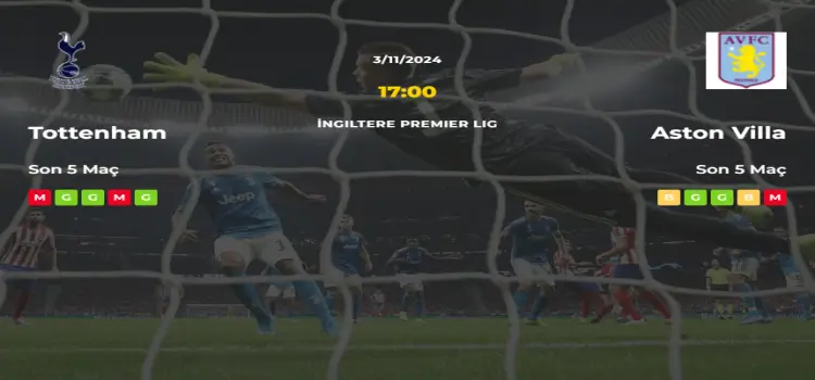 Tottenham Aston Villa İddaa Maç Tahmini 3 Kasım 2024