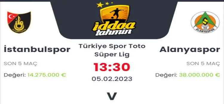 İstanbulspor Alanyaspor İddaa Maç Tahmini 5 Şubat 2023