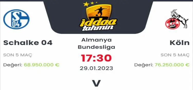 Schalke Köln İddaa Maç Tahmini 29 Ocak 2023