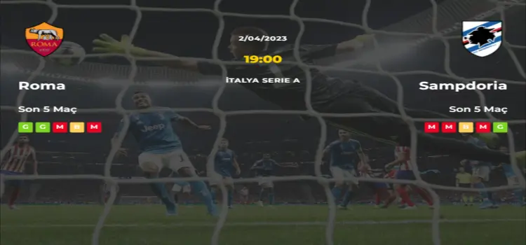 Roma Sampdoria İddaa Maç Tahmini 2 Nisan 2023