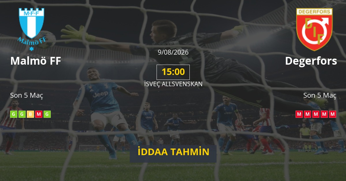 Malmö FF Degerfors İddaa Maç Tahmini 09 Ağustos 2026