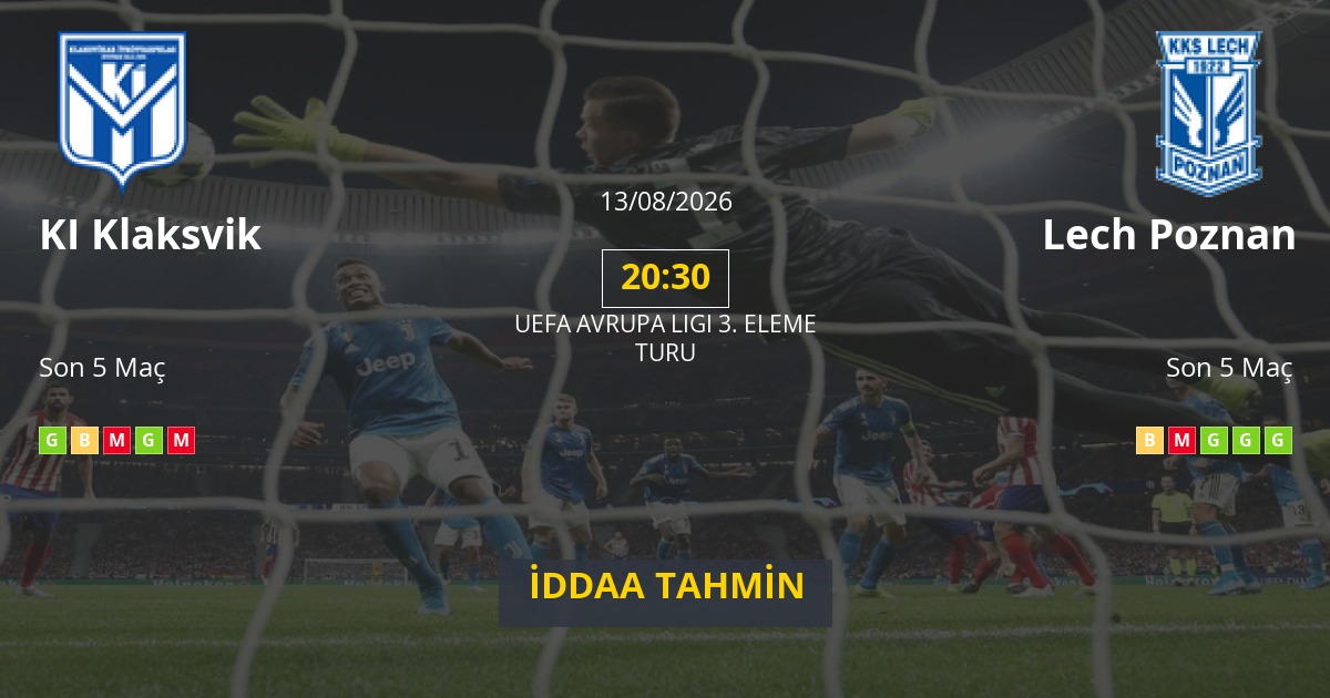 KI Klaksvik Lech Poznan İddaa Maç Tahmini 13 Ağustos 2026