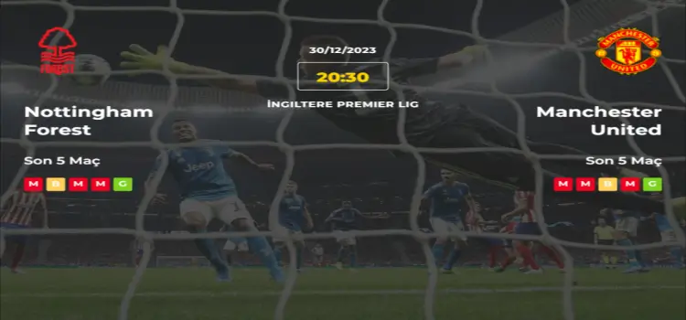 Nottingham Forest Manchester United İddaa Maç Tahmini 30 Aralık 2023