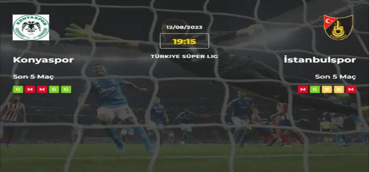 Konyaspor İstanbulspor İddaa Maç Tahmini 12 Ağustos 2023