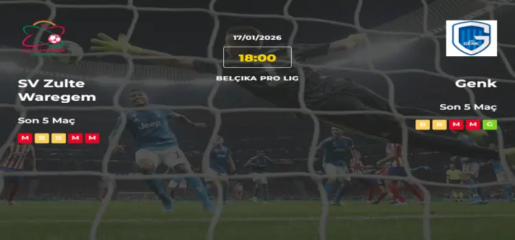 Zulte Waregem Genk İddaa Maç Tahmini 17 Ocak 2026