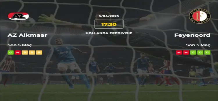 AZ Alkmaar Feyenoord İddaa Maç Tahmini 5 Nisan 2025