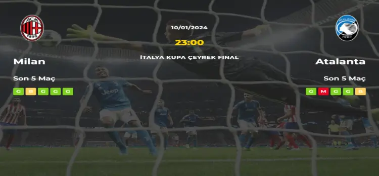 Milan Atalanta İddaa Maç Tahmini 10 Ocak 2024