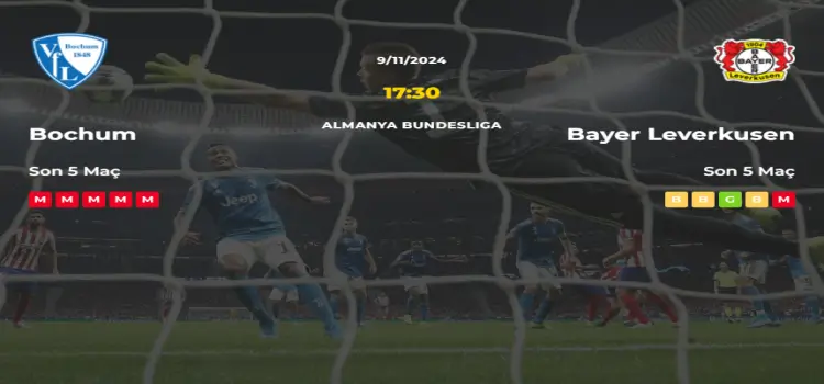 Bochum Bayer Leverkusen İddaa Maç Tahmini 9 Kasım 2024
