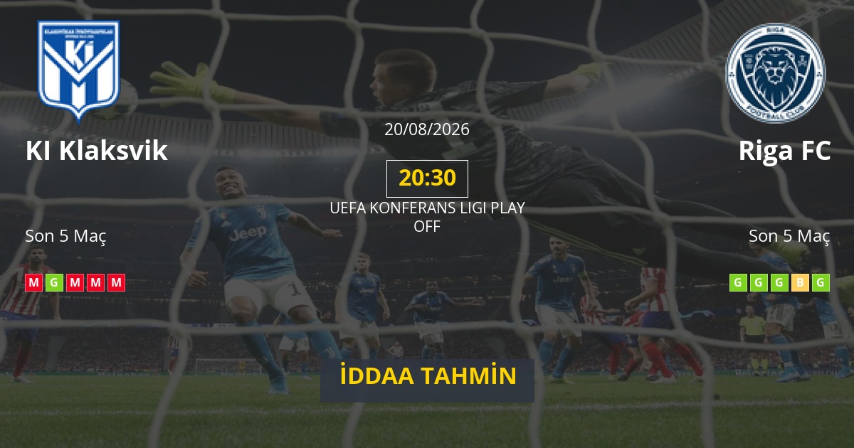 KI Klaksvik Riga FC İddaa Maç Tahmini 20 Ağustos 2026