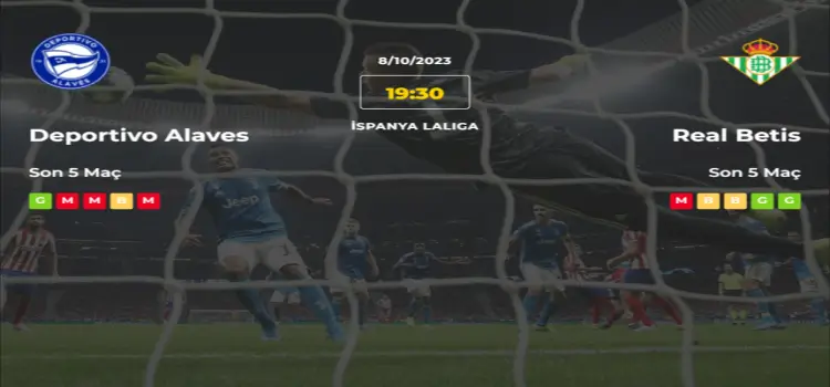 Alaves Real Betis İddaa Maç Tahmini 8 Ekim 2023