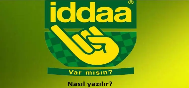 İddaa nasıl yazılır, ne demek? İddaa TDK anlamı ve yazılışı..