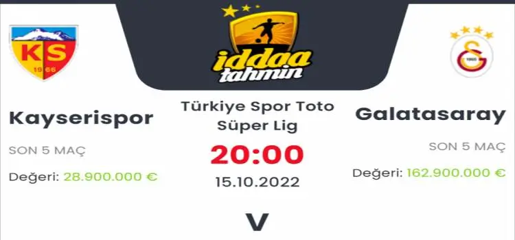 Kayserispor Galatasaray İddaa Maç Tahmini 15 Ekim 2022