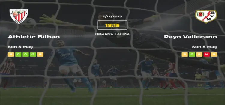 Athletic Bilbao Rayo Vallecano İddaa Maç Tahmini 2 Aralık 2023