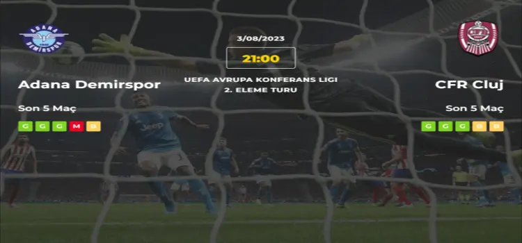 Adana Demirspor Cluj İddaa Maç Tahmini 3 Ağustos 2023