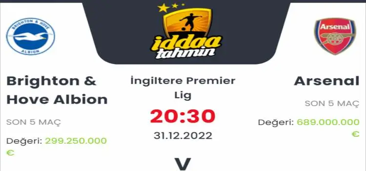 Brighton Arsenal İddaa Maç Tahmini 31 Aralık 2022
