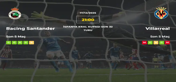 Racing Santander Villarreal İddaa Maç Tahmini 17 Aralık 2025