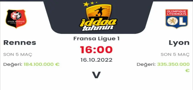 Rennes Lyon İddaa Maç Tahmini 16 Ekim 2022