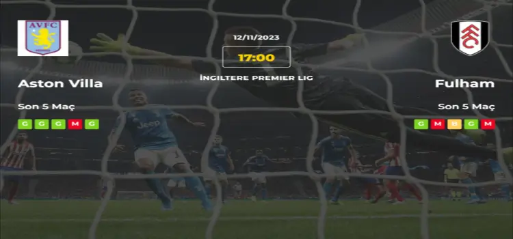 Aston Villa Fulham İddaa Maç Tahmini 12 Kasım 2023