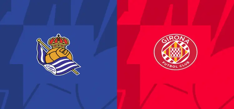 Real Sociedad Girona İddaa Maç Tahmini 12 Ağustos 2023