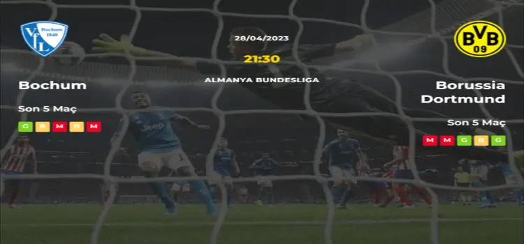 Bochum Borussia Dortmund İddaa Maç Tahmini 28 Nisan 2023