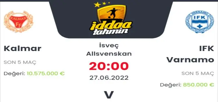 Kalmar Varnamo İddaa Maç Tahmini 27 Haziran 2022